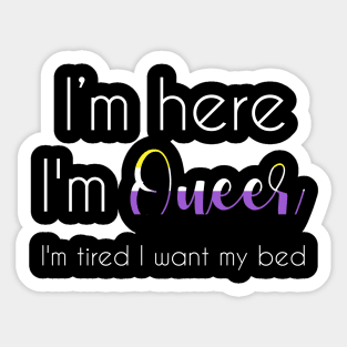 I'm here, I'm Queer Sticker